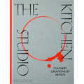 The Kitchen Studio: Culinary Creations by Artists - Hardcover