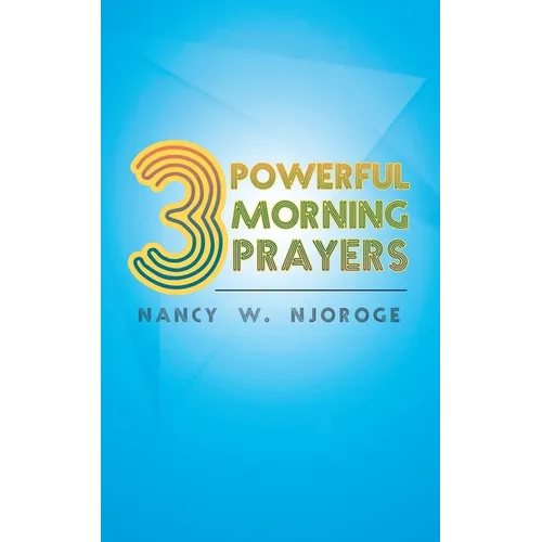 3 Powerful Morning Prayers - Paperback