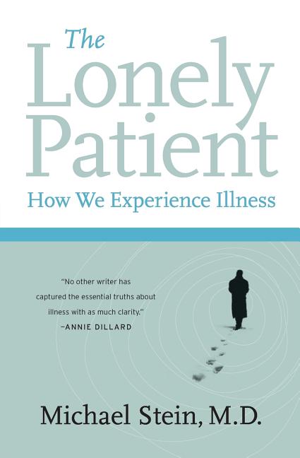 The Lonely Patient: How We Experience Illness - Paperback