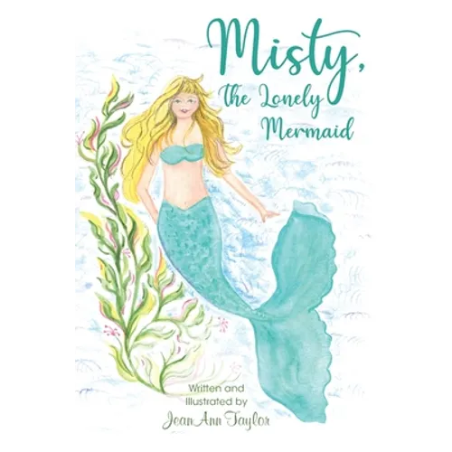 Misty, The Lonely Mermaid - Paperback