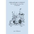 Chesapeake Conflict: The Troublesome Early Days of Maryland