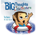 Big Thoughts for Little Thinkers: The Gospel - Hardcover