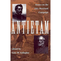 Antietam: Essays on the 1863 Maryland Campaign