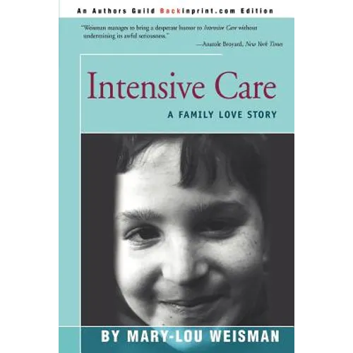 Intensive Care: A Family Love Story - Paperback