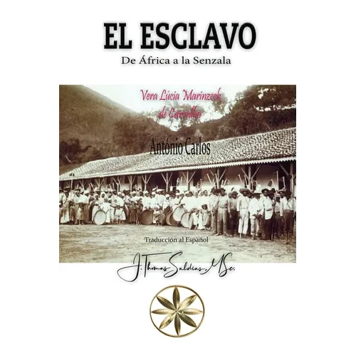 El Esclavo De África a la Senzala - Paperback