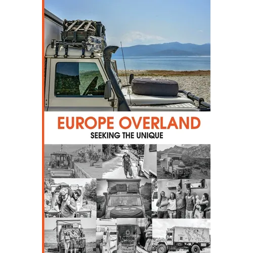 Europe Overland: Seeking the Unique - Paperback