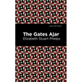 The Gates Ajar - Hardcover