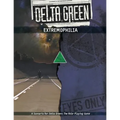 Delta Green: Extremophilia - Paperback