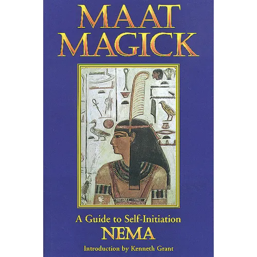 Maat Magick: A Guide to Self-Initiation - Paperback