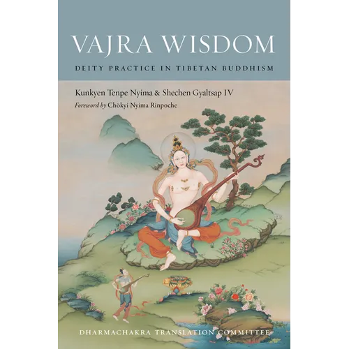 Vajra Wisdom: Deity Practice in Tibetan Buddhism - Paperback