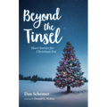 Beyond the Tinsel: Short Stories for Christmas Eve - Paperback