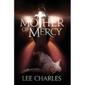 Mother of Mercy - Paperback