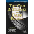 The Old Battle-Ax / Dark Power - Paperback
