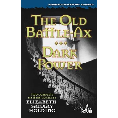 The Old Battle-Ax / Dark Power - Paperback