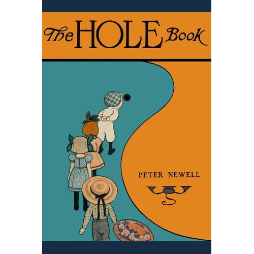 The Hole Book: The original edition of 1908 - Paperback
