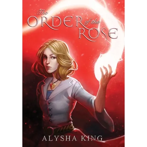 The Order of the Rose - Hardcover