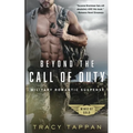 Beyond the Call of Duty: Military Romantic Suspense - Paperback