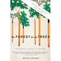 The Forest for the Trees: An Editor's Advice to Writers - Paperback
