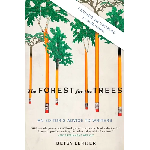 The Forest for the Trees: An Editor's Advice to Writers - Paperback