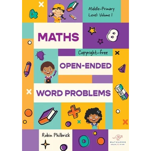 Maths Open-Ended Word Problems Middle-Primary Level: Volume 1 - Paperback