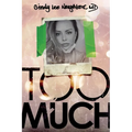 Too Much