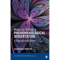 How to Write a Phenomenological Dissertation: A Step-By-Step Guide - Paperback