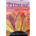 Closure: based on a true story - Paperback