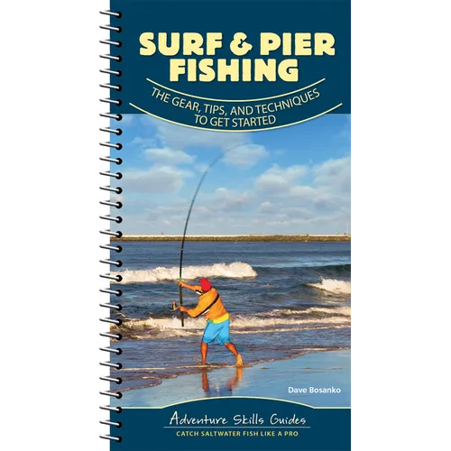 Surf & Pier Fishing: The Gear, Tips, and Techniques to Get Started - Spiral