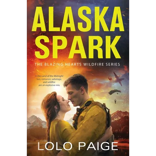Alaska Spark: A Friends to Lovers Workplace Romance - Paperback