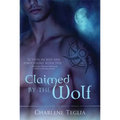 Claimed by the Wolf - Paperback