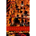 Divine Fire: Poems - Paperback