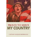 Proud to Serve my Country