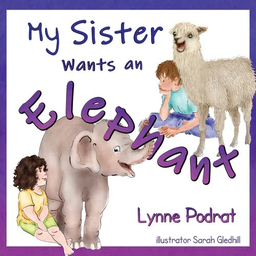 My Sister Wants an Elephant - Paperback