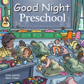 Good Night Preschool - Board Book
