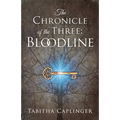 The Chronicle of the Three: Bloodline - Paperback