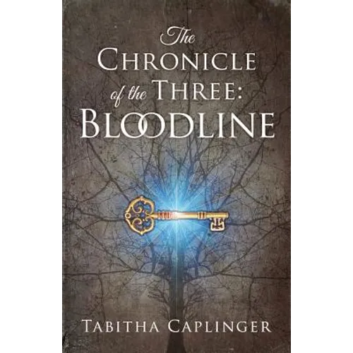 The Chronicle of the Three: Bloodline - Paperback