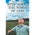Spreading the Word of God: A Guide for Religious Exemption to Immunization with Biblical Scripture Reference - Paperback