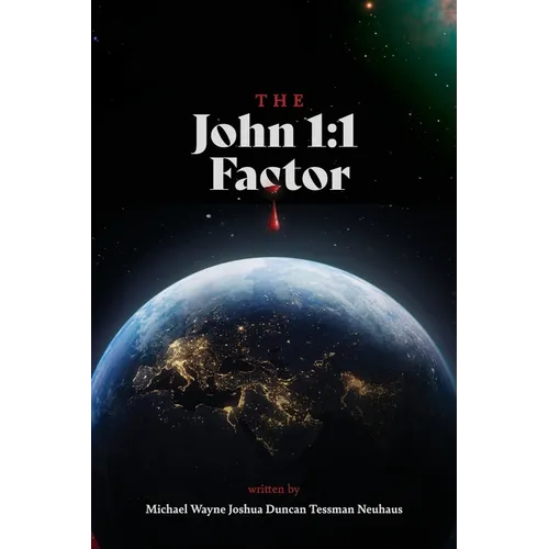 The John 1: 1 Factor - Paperback