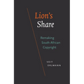 Lion's Share: Remaking South African Copyright - Paperback