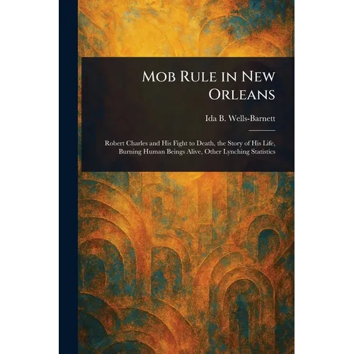 Mob Rule in New Orleans