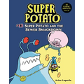 Super Potato and the Sewer Smackdown: Book 13 - Library Binding