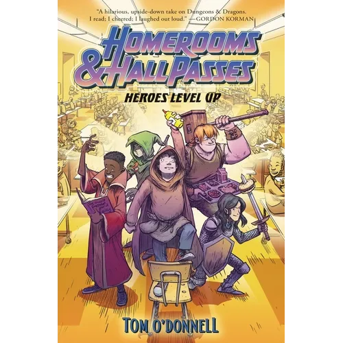 Homerooms and Hall Passes: Heroes Level Up - Paperback