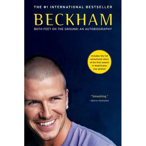 Beckham: Both Feet on the Ground: An Autobiography - Paperback