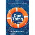One Thing: Rediscover a Simpler Faith in Our Complicated World - Paperback