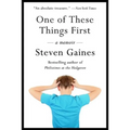 One of These Things First - Hardcover