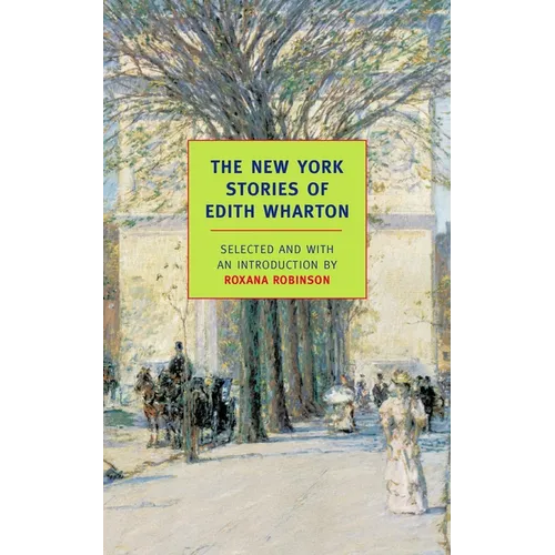 The New York Stories of Edith Wharton - Paperback