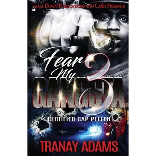 Fear My Gangsta 3: Certified Cap Peeler - Paperback