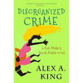 Disorganized Crime: A Kat Makris Novel - Paperback