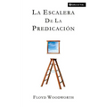 La Escalera de la Predicaci��n - Paperback