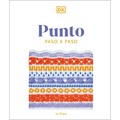 Punto Paso a Paso (Knitting Stitches Step-By-Step) - Paperback